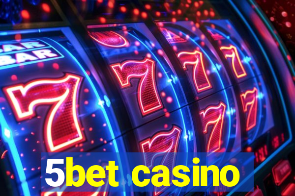 5bet casino